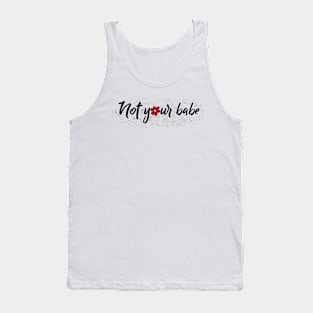 Not Your Babe Feminist Tank Top